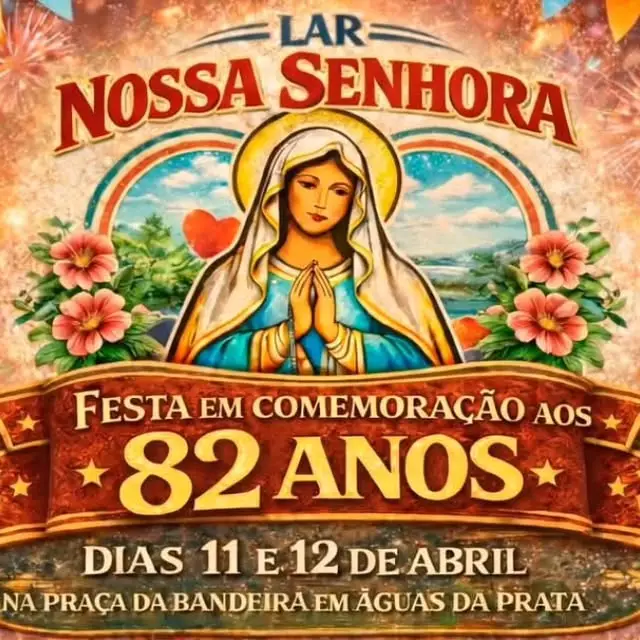 Festa dos 82 anos do Lar Nossa Senhora de Lourdes