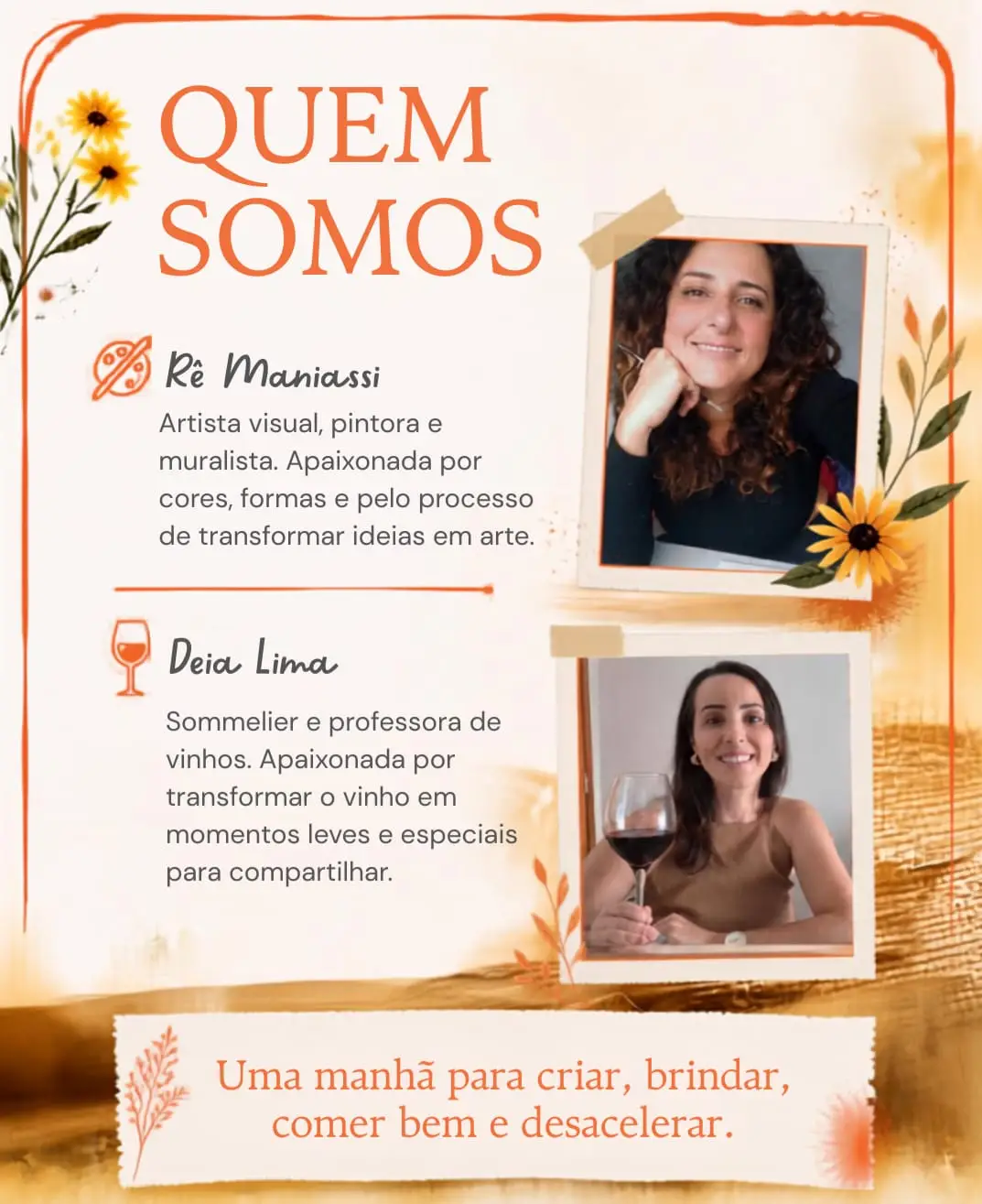Cartaz com duas mulheres descritas como artista e sommelier, ilustrações de flores e texto sobre paixão por arte e vinhos.